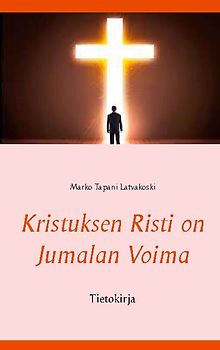 Kristuksen Risti on Jumalan Voima