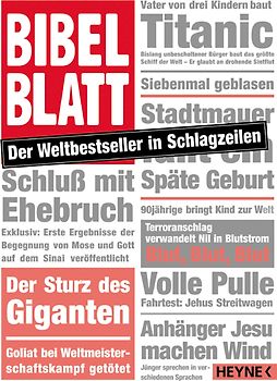Bibelblatt. Der Weltbestseller in Schlagzeilen