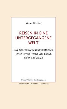 Reisen in eine untergegangene Welt