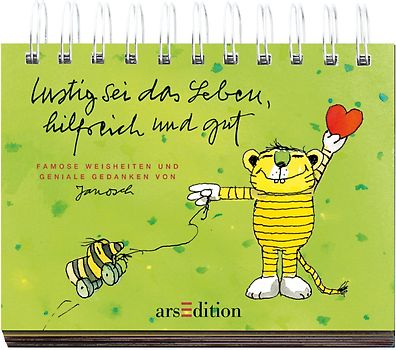 Lustig sei das Leben, hilfreich und gut