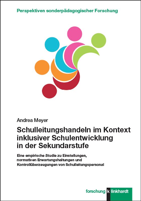 Schulleitungshandeln im Kontext inklusiver Schulentwicklung in der Sekundarstufe
