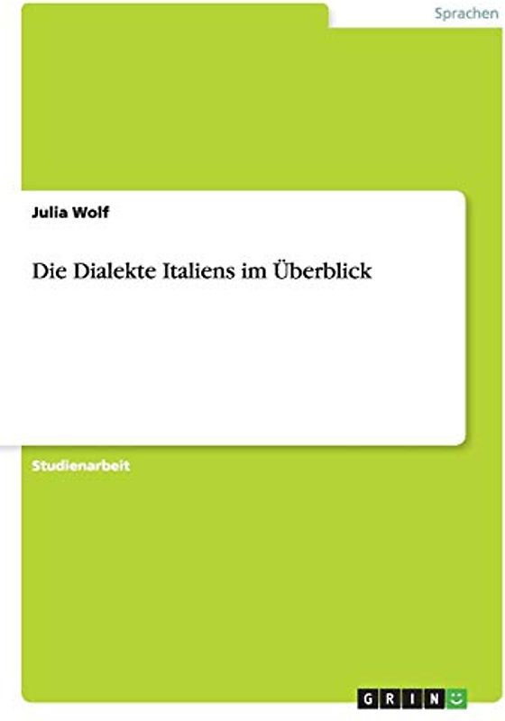 Die Dialekte Italiens im Überblick