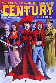 The League of Extraordinary Gentlemen (Volume III): Century - Moore, Alan