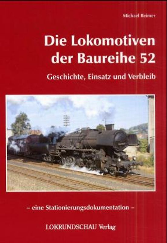 Die Lokomotiven der Baureihe 52