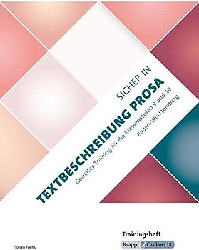 Sicher in Textbeschreibung Prosa – Baden-Württemberg – Trainingsheft: Prüfungsvorbereitung, Realschule, Klasse 9, Heft (Trainingsbücher: Sicher zum Abschluss)
