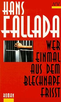 Wer einmal aus dem Blechnapf frißt