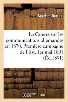 La Guerre Sur Les Communications Allemandes En 1870