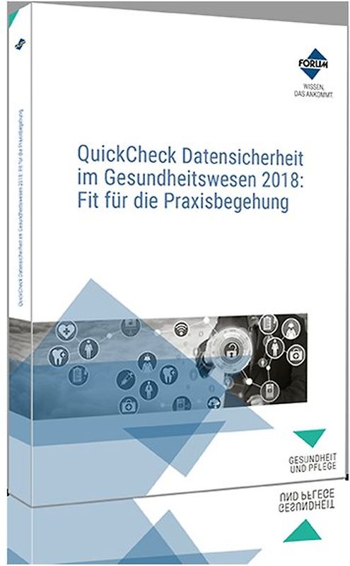 QuickCheck Datensicherheit im Gesundheitswesen : Fit für die Praxisbegehung