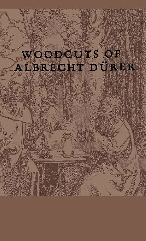 Woodcuts Of Albrecht Durer
