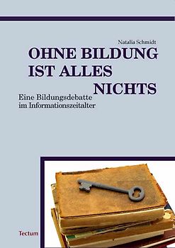 Ohne Bildung ist alles nichts