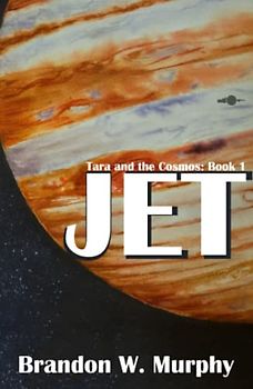 JET (Tara and the Cosmos, Band 1)