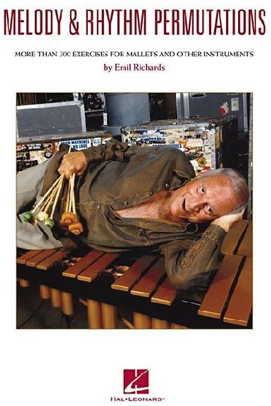 Melody and Rhythm Permutations: More Than 300 Exercises for Mallets and Other Instruments