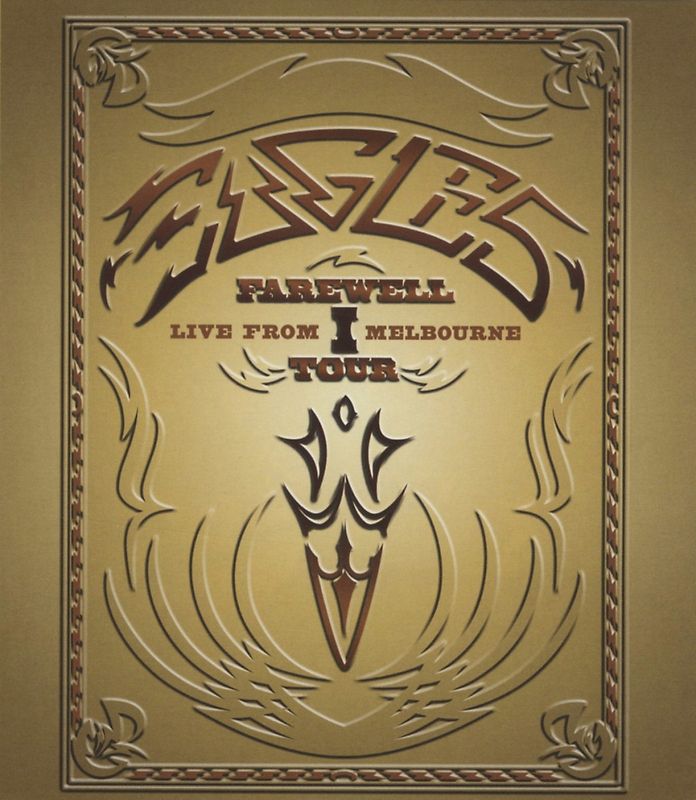 Eagles - Farewell I Tour/Live from Melbourne [Blu-ray]