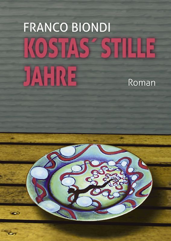Kostas' stille Jahre. Roman