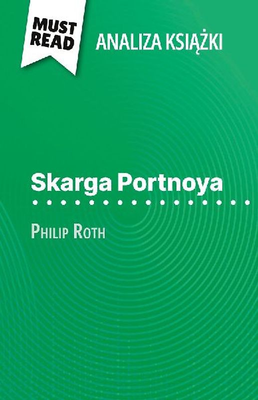 Skarga Portnoya ksi¿¿ka Philip Roth (Analiza ksi¿¿ki)