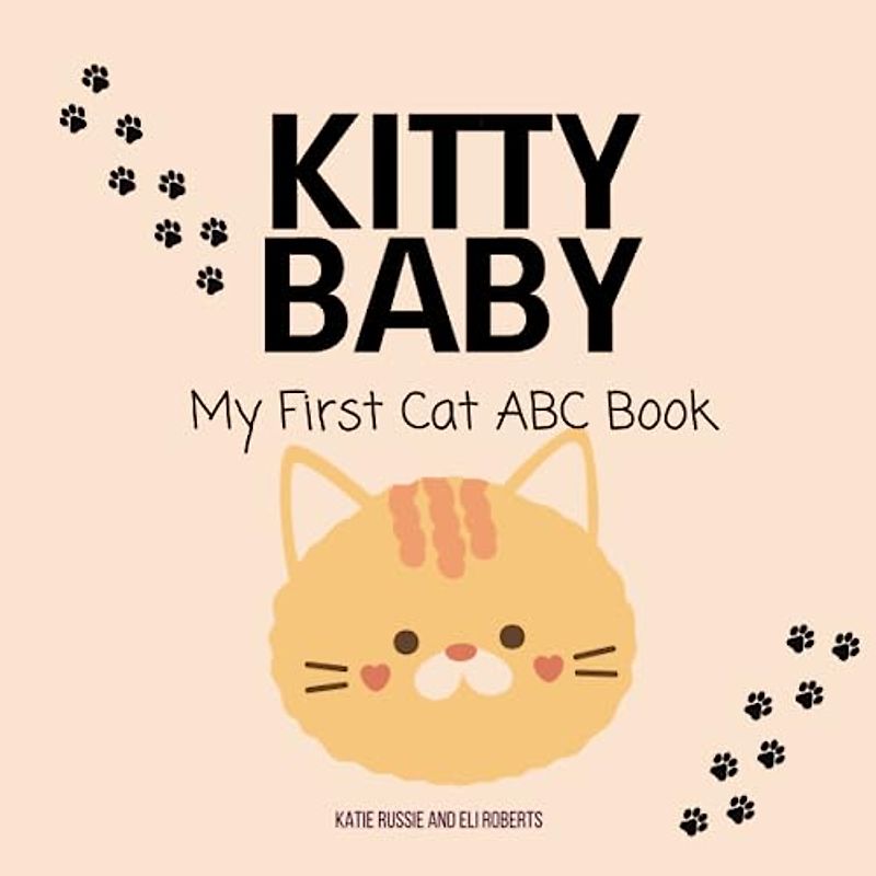 Kitty Baby: My First Cat ABC Book