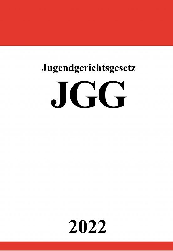 Jugendgerichtsgesetz JGG 2022