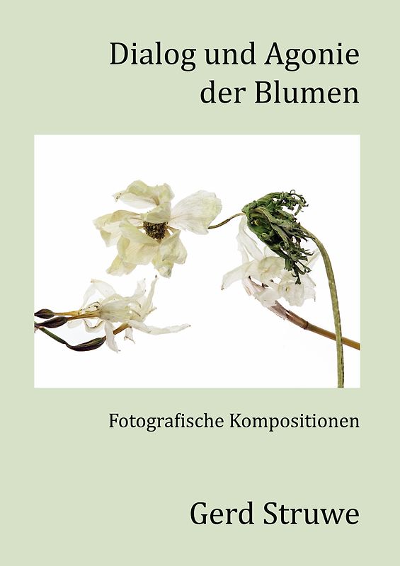 Dialog und Agonie der Blumen