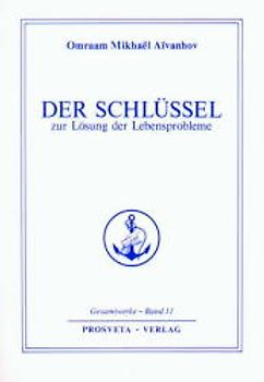 Der Schlüssel zur Lösung der Lebensprobleme