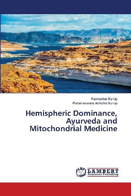 Hemispheric Dominance, Ayurveda and Mitochondrial Medicine