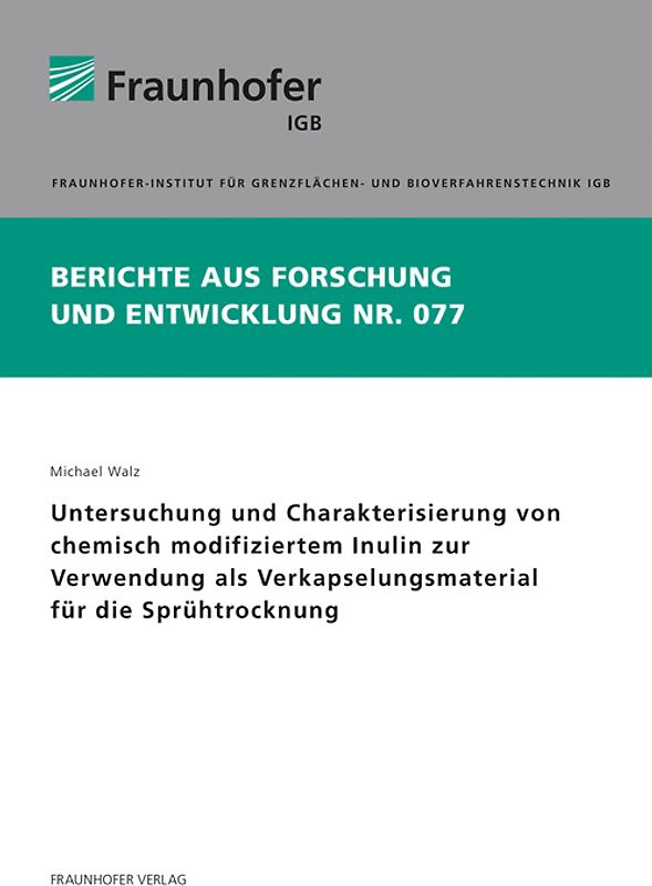 Untersuchung und Charakterisierung von chemisch modifiziertem Inulin zur Verwendung als Verkapselungsmaterial für die Sprühtrocknung