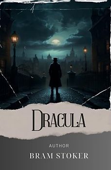 Dracula: The Sinister Reign of Count Dracula, Unleashing the Ultimate Vampire Classic (annotated)