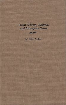 Flann O'Brien, Bakhtin, and Menippean Satire