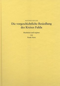 Die vorgeschichtliche Besiedlung des Kreises Fulda