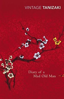Diary of a Mad Old Man (Vintage Classics) - Junichiro Tanazaki