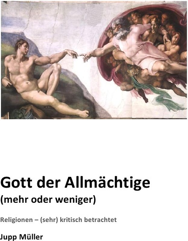 Gott der Allmächtige (mehr oder weniger)