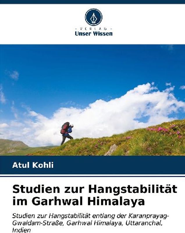 Studien zur Hangstabilität im Garhwal Himalaya