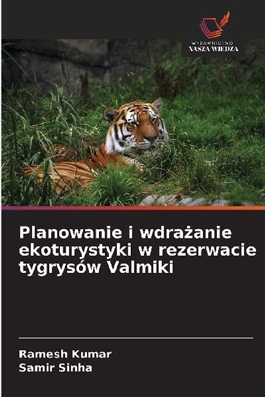 Planowanie i wdra¿anie ekoturystyki w rezerwacie tygrysów Valmiki