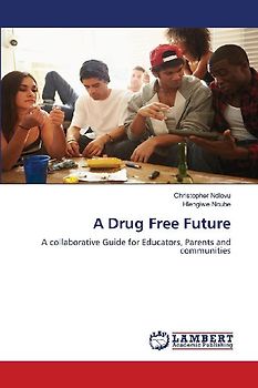 A Drug Free Future