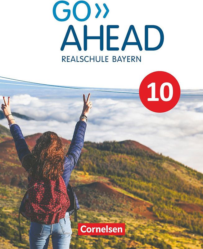 Go Ahead - Realschule Bayern 2017 - 10. Jahrgangsstufe