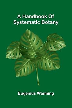 A Handbook Of Systematic Botany