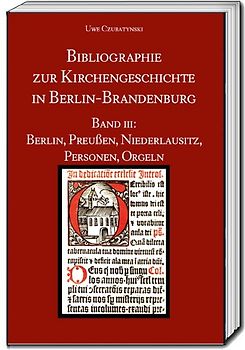 Bibliographie zur Kirchengeschichte in Berlin-Brandenburg