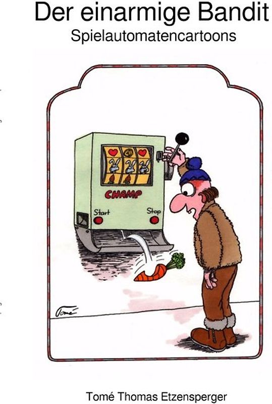 Der einarmige Bandit