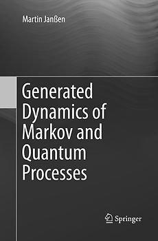 Generated Dynamics of Markov and Quantum Processes