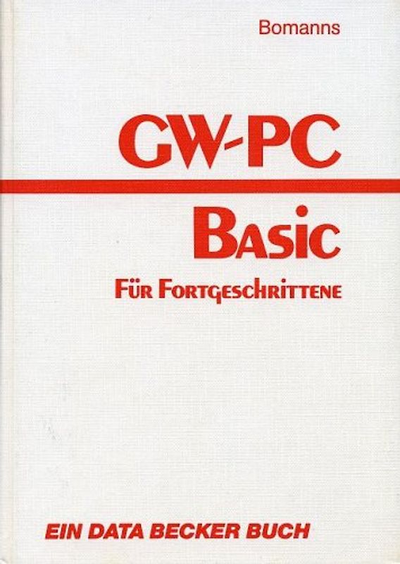 GW/PC-Basic für Fortgeschrittene