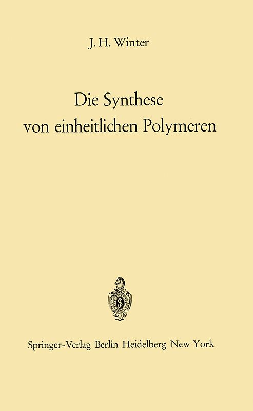 Die Synthese von einheitlichen Polymeren