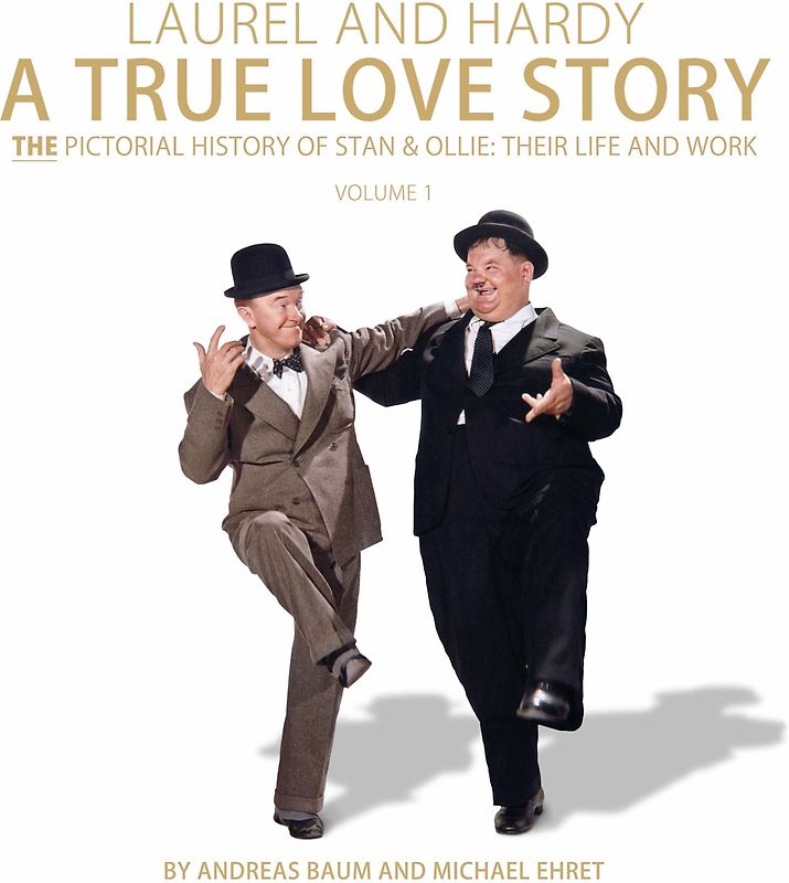 LAUREL AND HARDY: A TRUE LOVE STORY