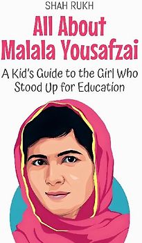 All About Malala Yousafzai
