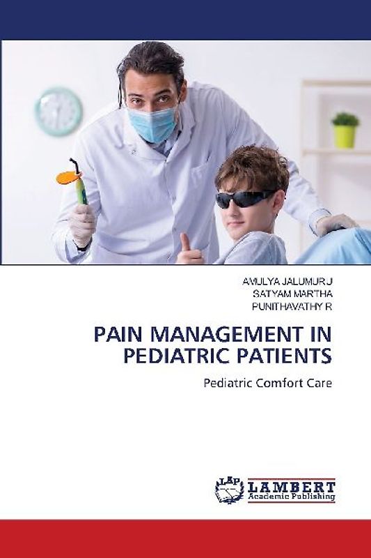 PAIN MANAGEMENT IN PEDIATRIC PATIENTS