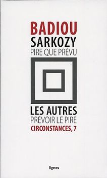 Sarkozy:pire que prevu,les autres:prevoir le pire
