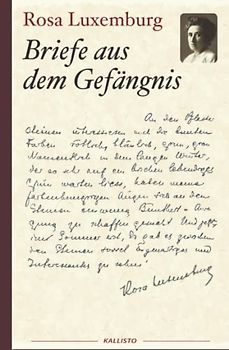 Rosa Luxemburg: Briefe aus dem Gefängnis