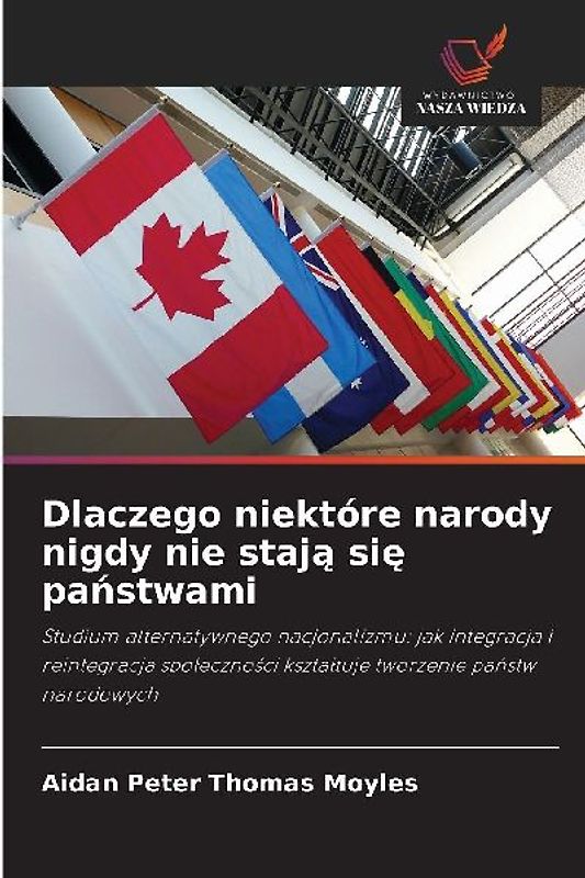 Dlaczego niektóre narody nigdy nie staj¿ si¿ pa¿stwami