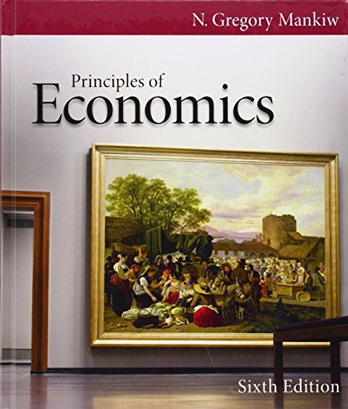Principles of Economics - N. Gregory Mankiw