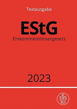 Einkommensteuergesetz - EStG 2023