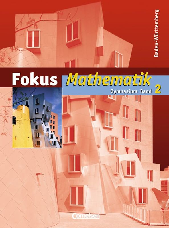 Fokus Mathematik - Gymnasium Baden-Württemberg / Band 2 - Schülerbuch
