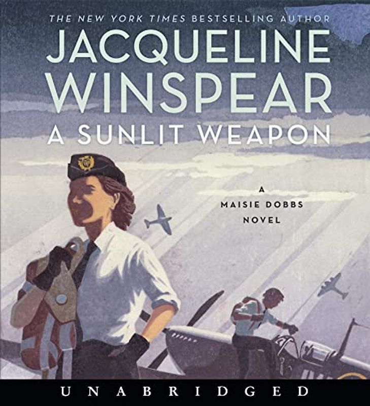 A Sunlit Weapon CD: A Novel (Maisie Dobbs, 17)